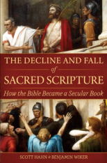 The Decline and Fall of Sacred Scripture: How the Bible Became a Secular Book